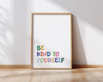Self Care Wall Art - Be Kind to Yourself Print
