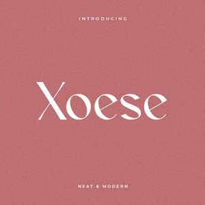 Xoese - Neat Font, Modern Font, Elegant Font, Stationery Font, Birtday Font, Boho Font, Pretty Font, Exclusive Font, Clean Font, Best Font