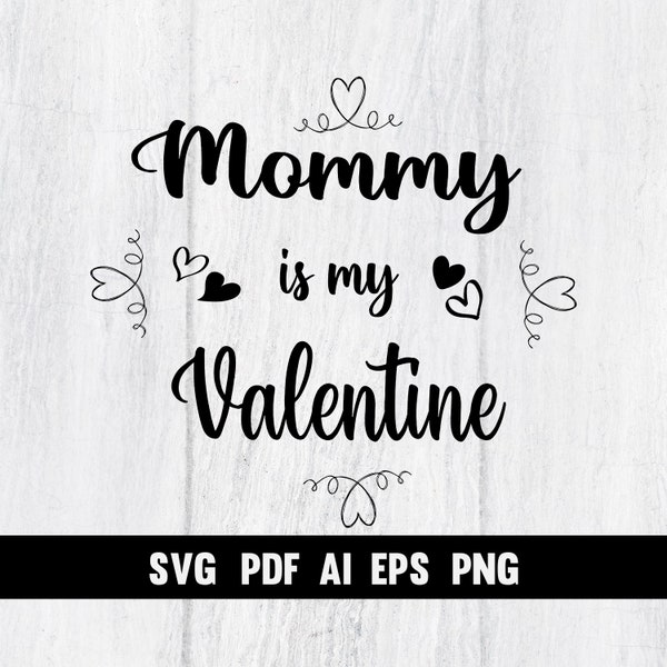 Mommy is my Valentine, Valentine Day SVG, phlebotomist valentine day svg, Valentine svg, be my valentine png