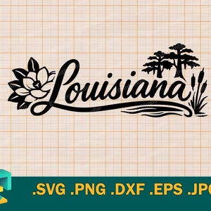 Può includere: Grafica nera della Louisiana con un fiore di magnolia, alberi ed elementi acquatici. La parola "Louisiana" è in corsivo. L'immagine include le estensioni dei file: .SVG .PNG .DXF .EPS .JPG.