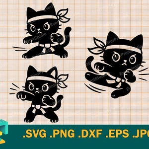 May include: Three black cat illustrations in ninja attire, each wearing a headband and belt. One cat is in a lunging stance, another is punching, and the third is performing a flying kick. The text .SVG .PNG .DXF .EPS .JPG appears at the bottom.