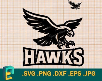 Hawks SVG - Cut file for Cricut & Silhouette | Hawks Sport Team Mascot SVG Shirt spirit,  Hawks Team School Mascot svg, png, eps, dxf