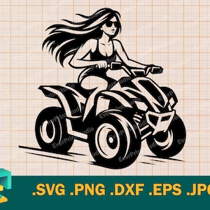 Svg femme VTT Raider - Cricut, Silhouette | Vector femme sur VTT Quad 4 Four Wheeler svg png dxf eps | Une fille fait du VTT coupé fichier svg, png, eps