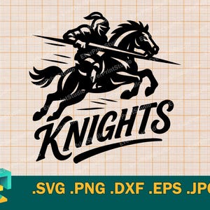 Knights Team SVG - Cricut, Silhouette Cut File | Knights Kids Team shirt spirit, Knights Sport Team Knights Logo School Mascot svg, png, eps