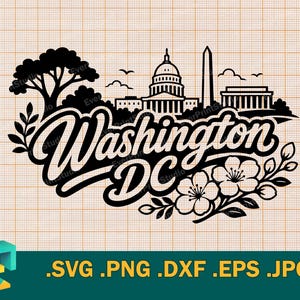 May include: A black and white graphic featuring Washington DC landmarks, such as the Capitol Building and Washington Monument. The city name is in a cursive font, with floral and tree accents. File type extensions are also included.