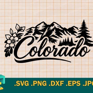 May include: Black graphic design featuring the word "Colorado" in a stylized script, with mountain and floral elements. The design includes a mountain range, pine trees, and a floral arrangement. The image also includes file type extensions.