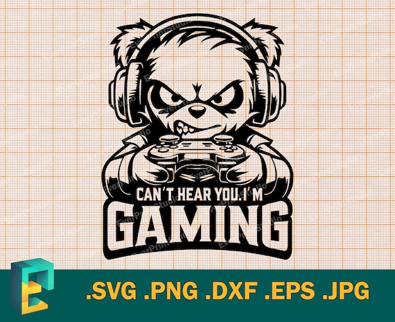 Gaming SVG - Cricut, Silhouette | Vector Video Games Funny Quote svg | I Can't Hear You I'm Gaming Cut File |  Gamer Sayings Quotes svg, png