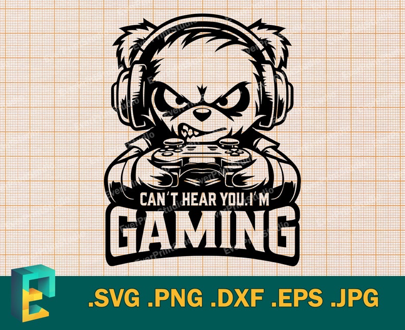 May include: Black and white illustration of a cartoon bear wearing headphones and holding a video game controller. The text "Can't hear you, I'm gaming" is below the bear.