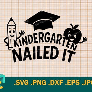 Kindergarten Grad SVG | Cute Senior svg | Kindergarten Graduation Shirt, Kinder Graduate Cricut Cut File svg, png, dxf, eps