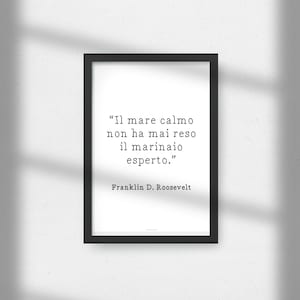 Motivational phrase Franklin Roosevelt, Sea and Sailor - DIGITAL PRINT - 70X100