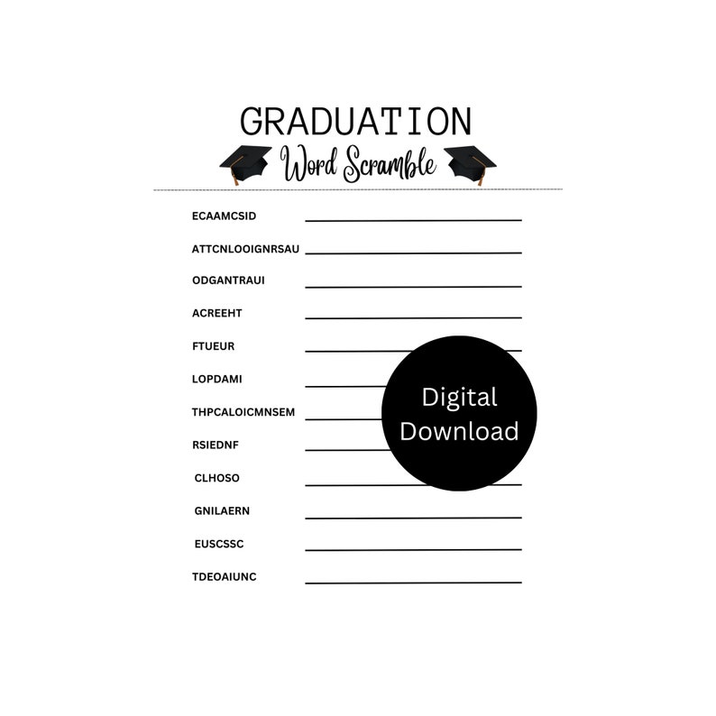 Peut inclure: Un jeu de mots m&ecirc;l&eacute;s de graduation imprimable avec un design noir et blanc. Le jeu pr&eacute;sente un graphique de chapeau de graduation et les mots "Graduation Word Scramble".