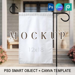 May include: A white rectangular garden flag mockup, 12x18 inches, displayed on a black metal stand. The word "MOCKUP" is printed on the flag. The image includes the text "PSD SMART OBJECT + CANVA TEMPLATE".