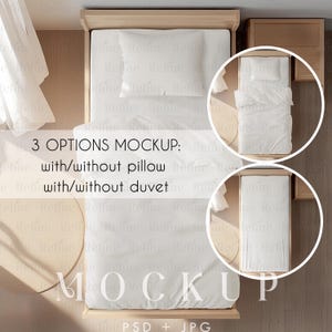 May include: A top-down view of a bed mockup featuring a wooden frame and white bedding. The image includes text stating 3 OPTIONS MOCKUP: with/without pillow, with/without duvet, and PSD + JPG. Two circular insets show variations of the bed setup.
