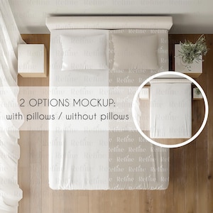 May include: A top-down view of a white bed with a beige headboard and two white pillows. The bed is on a wooden floor. The text "2 OPTIONS MOCKUP: with pillows / without pillows" is visible in the image.