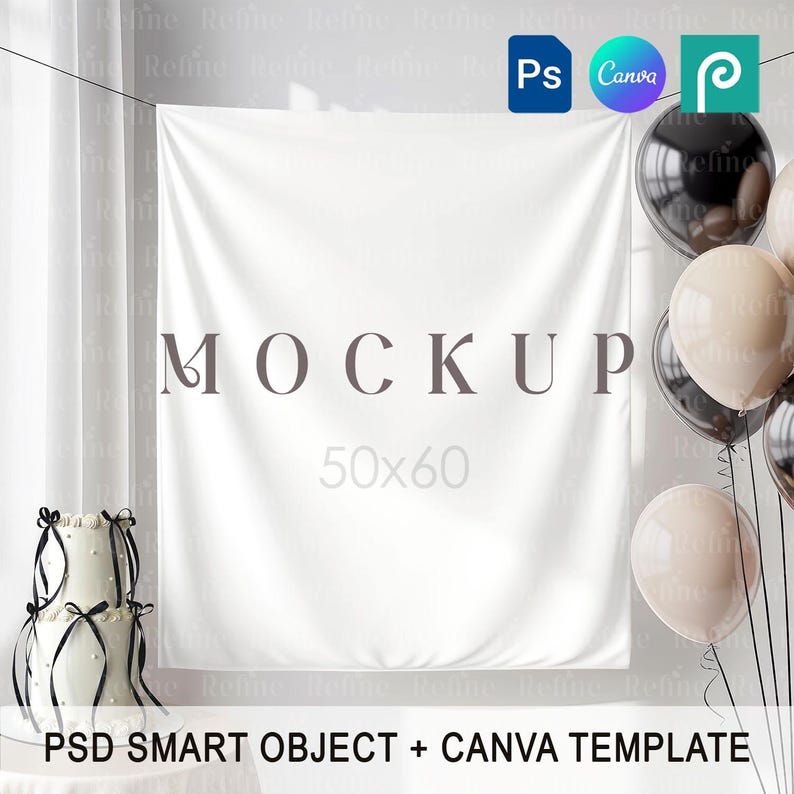 May include: A white mockup banner with the word "MOCKUP" in gray. The banner measures 50x60 inches. The image includes balloons, a cake, and icons for Photoshop, Canva, and a design platform. Text at the bottom reads "PSD SMART OBJECT + CANVA TEMPLATE."