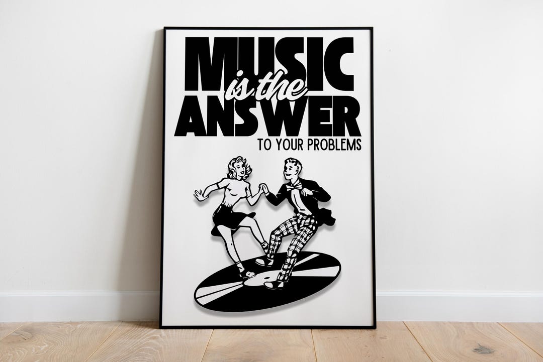 Music Problem Sign Music is the Answer to Your Problems Print | Music Print | House Music ...