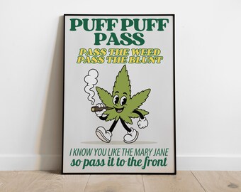 Puff Puff Pass Poster | Music Print | Weed Print | House Music | Bold | Lyrics | Quote | Trendy Print | A3 A4 A5 | DJ | 420 Poster