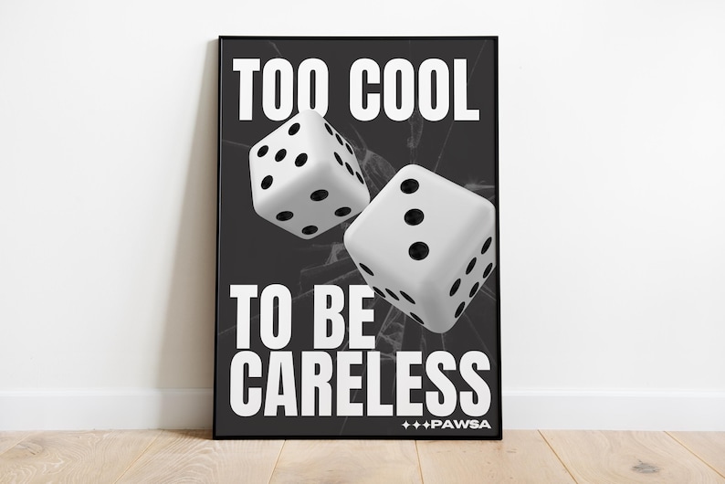 Too Cool To Be Careless Pawsa Print