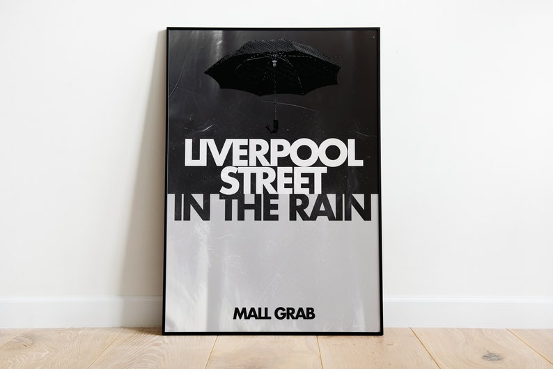 Mall Grab Liverpool Street In The Rain Music Print Techno Print House Music Bold Lyrics Quote Trendy Print A3 A4 A5 DJ image 3