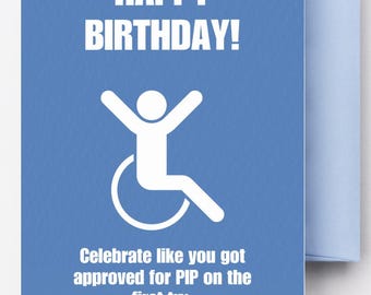 Funny Wheelchair Birthday Card – PIP Approved Joke