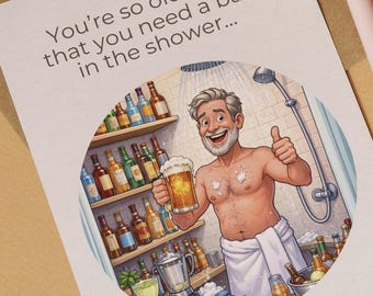 You’re So Old You Need A Bar In The Shower Funny Birthday Card For Him Cheeky Old Age Joke Card For Dad Husband Brother Friend Dad Joke