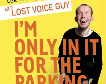 Signed Comedy Memoir – "I'm Only In It for the Parking" by Lost Voice Guy