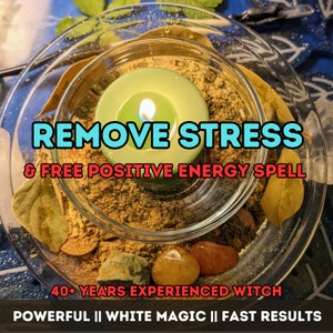 Remove Stress Spell, Negative Energy Removal, Quick Results, White Magic, Spell Caster