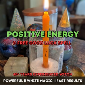 Positive Energy Spell, Cleansing Spell, Feel Good Spell, White Magic, Spell Caster