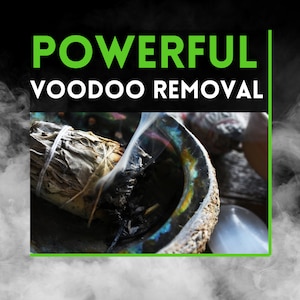 Powerful Voodoo Removal - White Magic, Clean & Safe