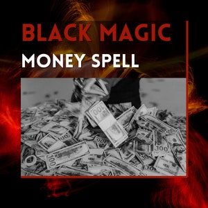 Black Magic Money Spell - Black Magic, Insane Power