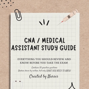 Könnte beinhalten: Ein Lernleitfaden für CNA- und Medical Assistant-Prüfungen. Der Leitfaden enthält den Text "CNA / MEDICAL ASSISTANT STUDY GUIDE" und "EVERYTHING YOU SHOULD REVIEW AND KNOW BEFORE YOU TAKE THE EXAM". Er enthält auch 50 Übungsfragen.