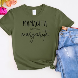 Mamacita needs a margarita, Cinco de mayo shirt, mamacita shirt, margarita shirt