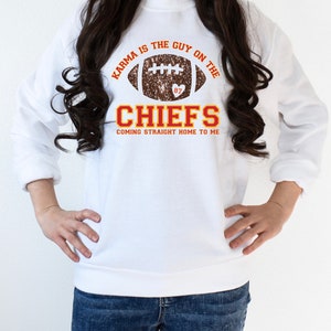 Karma is the guy on the chiefs coming straight home to me sweatshirt , Karma is my boyfriend, Karla hoodie, swiftie tshirt, football sweater