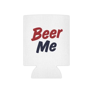 Beer Me 4th of July Can Cooler - Patriotic Beverage Insulator, Independence Day Drink Holder, Beer Lover Gift, Summer BBQ Accessory, Red
