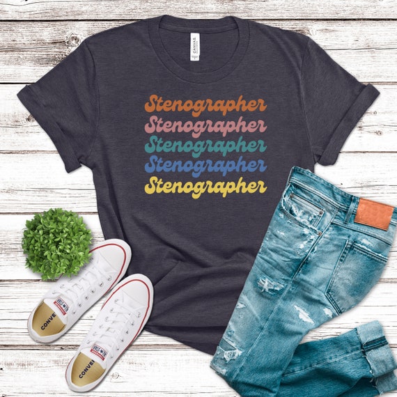 Court Reporter Stenographers Get All The Words T-Shirt Court Reporter Stenographers Get All The Words T-Shirt