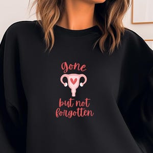Hysterectomy Humor, Post Surgery Sweatshirt for Hysterectomy Day, Funny Hysterectomy Shirt, Hysterectomy Gift, Hysterectomy Support