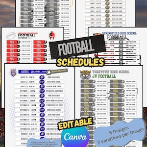 May include: A collection of editable Canva football schedule templates. The designs include team logos and game times, with options for 6 designs and 2 variations per design. The templates are sized at 8.5 x 11 inches.