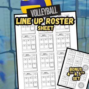 May include: A volleyball lineup roster sheet featuring a volleyball graphic. The sheet provides spaces for team lineups, libero positions, and coach signatures. The text "VOLLEYBALL LINE UP ROSTER SHEET" is clearly visible.