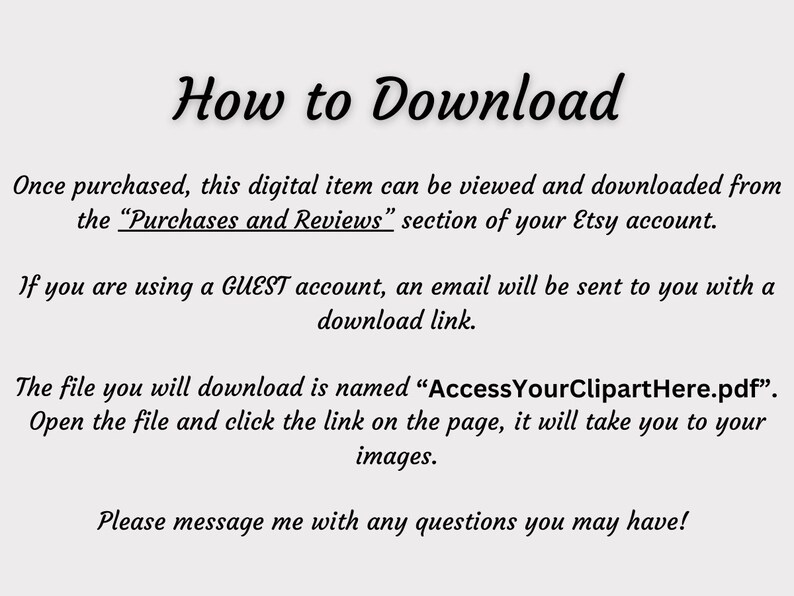 Puede incluir: Fondo blanco con texto negro que explica c&oacute;mo descargar un art&iacute;culo digital de Etsy. El texto incluye el nombre del archivo "AccessYourClipartHere.pdf" e instrucciones para cuentas de invitados.