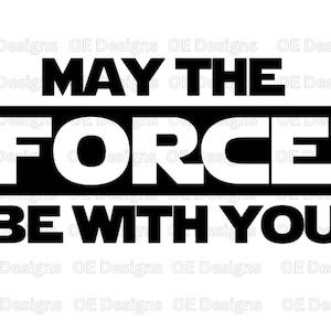 Puede incluir: Diseño gráfico en blanco y negro con el texto "Que la fuerza te acompañe".