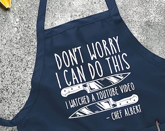 Printed Kitchen Apron for Women & Men, Don&#39;t Worry I Can Do This I Watched A Youtube Video, Apron For Women Men, Printed Apron, BBQ Apron