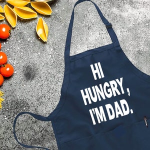 Funny Apron, Funny Father&#39;s Day Gift, Hi Hungry I&#39;m Dad, Funny Grill Apron, Grilling Apron, For Men BBQ Apron Gifts