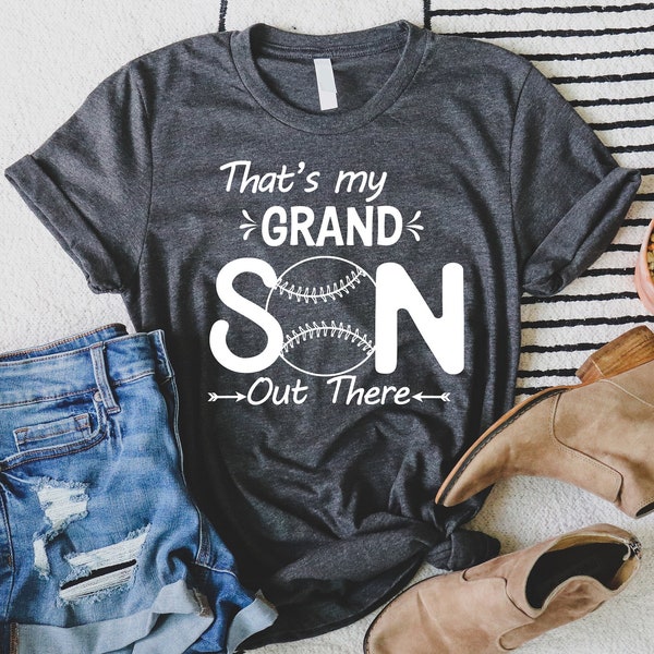 Baseball T-shirt, Baseball Day T-shirt, That's My Grandson T-shirt, Grandpa Baseball T-shirt, Baseball Grandma T-shirt, Father's Day T-shirt