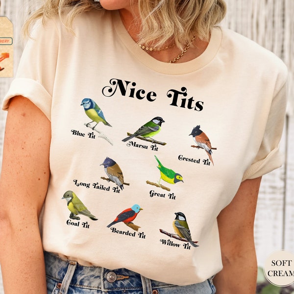 Nice Tits Bird, Nice Tits Shirt, Birdwatchers Gift, Bird Lovers T-Shirt, Bird Shirt, Birdwatcher Shirt, Cute Birdie Shirt, Funny Birds Shirt