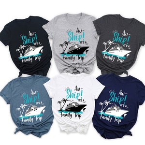 Cruise Shirts, It&#39;s a Family Trip, Custom Family Cruise Trip Shirts,  Family Vacation Shirts, Family Cruise Shirts, Travel Shirt