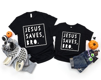 Jesus Saves, Bro. Shirt, Religious Shirt for Children, Christian Shirt for Teen, Shirts for Kids, Onesie®  for Baby, Jesus Love Shirt,