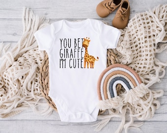 You Bet Giraffe I'm Cute Baby Onesie®, Giraffe Baby Clothes, Funny Baby Clothes, Funny Animal Onesie®, Cute Baby Onesie®, Baby Shower Gift