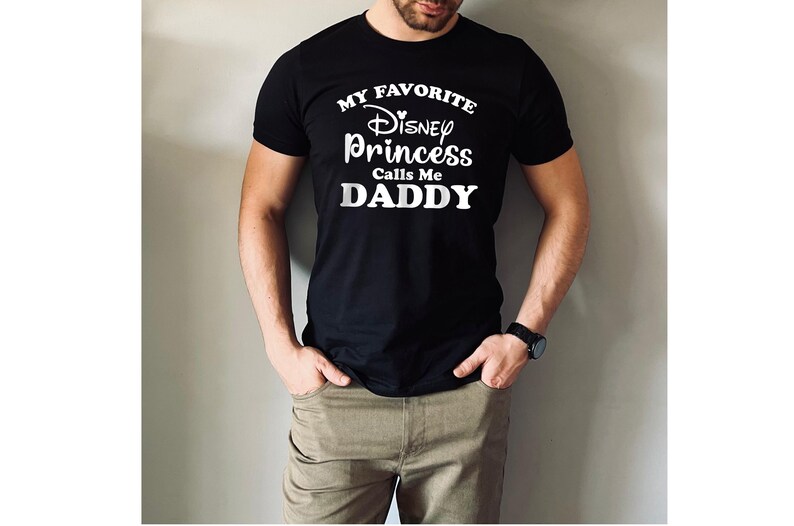My Favorite Princess Calls Me Daddy Shirt, Dad Shirt, New Dad Gift, New Dad Shirt, Daddy Shirt, Vacation Tshirt, Disney Family Vacation