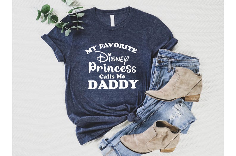 My Favorite Princess Calls Me Daddy Shirt, Dad Shirt, New Dad Gift, New Dad Shirt, Daddy Shirt, Vacation Tshirt, Disney Family Vacation