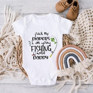 Pack My Diapers I Am Going Fishing Onesie® , Cute and Funny Baby Bodysuit, Baby Shower Gift, Fishing Baby Clothes